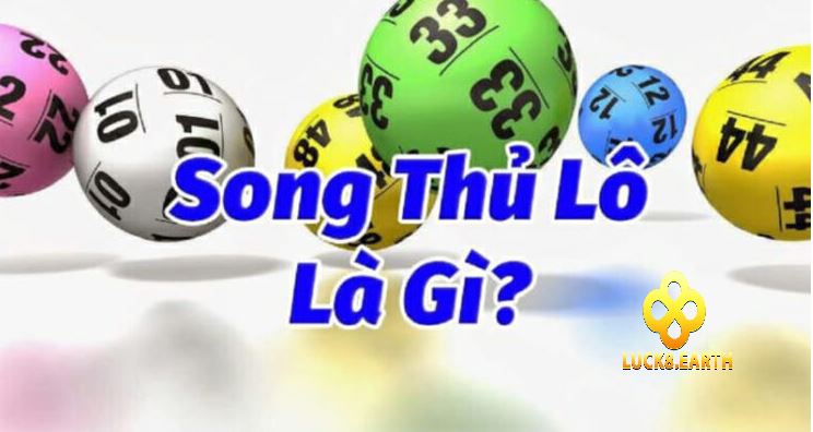 Song Thủ Lô – Phương Pháp Đặt Cược Đặc Biệt 2025 2 Song thủ lô là gì?