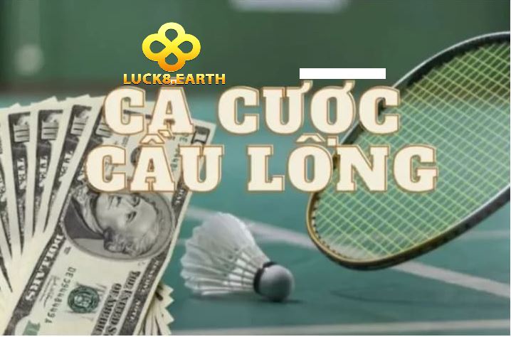 Cá Cược Cầu Lông Cho Anh EM Trên Luck8 Vui Chơi 3 Những kèo cá cược cấu lông hấp dẫn