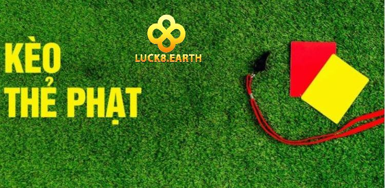 Kèo Thẻ Phạt Trải Nghiệm Kèo Hot Tại Luck8 Lôi Cuốn 4 Kinh nghiệm chơi Kèo Thẻ Phạt
