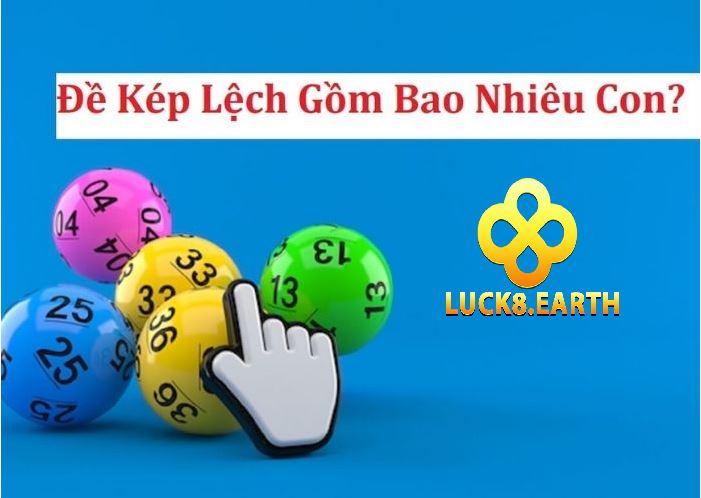 Kép Lệch Là Gì? Cách Chơi Trên Luck8 Ra Sao 4 Cách bắt đề kép lệch hiệu quả từ các cao thủ