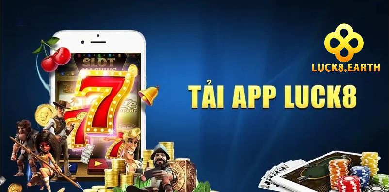 Tải App Luck8 1 Tại sao nên tải app Luck8 trên điện thoại?