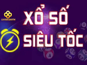 Giới thiệu đôi điều về xổ số siêu tốc